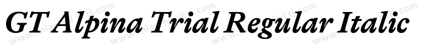 GT Alpina Trial Regular Italic字体转换